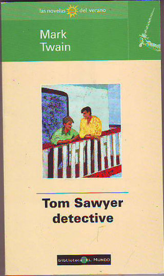 TOM SAWYER DETECTIVE.