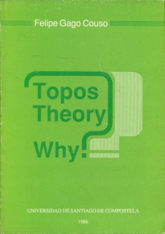 TOPOS THEORY. WHY?