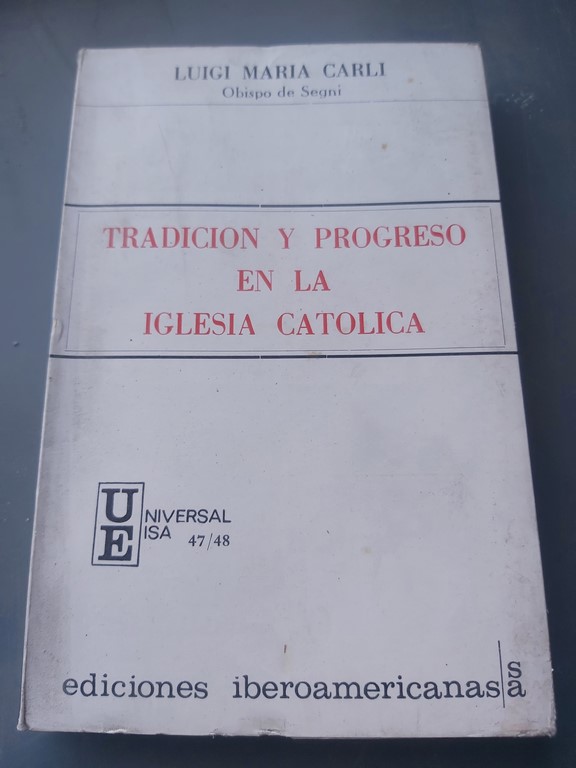 TRADICION Y PROGRESO EN LA IGLESIA CATOLICA.