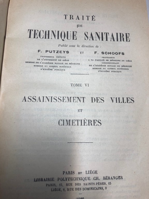 TRAITE TECNIQUE SANITAIRE. TOME VI: ASSAINISSEMENT DES VILLES ET CIMETIERES./ ASAINISSEMENT GENERAL DES VILLES ET DES PETITES COLLECTIVITES. TARTIE TECHNIQUE: LE DECHETS URBAINS ET LA POLUTION DES CITES.