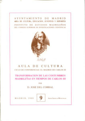 TRANSFORMACIONES DE LAS COSTUMBRES MADRILEÑAS EN TIEMPOS DE CARLOS III.