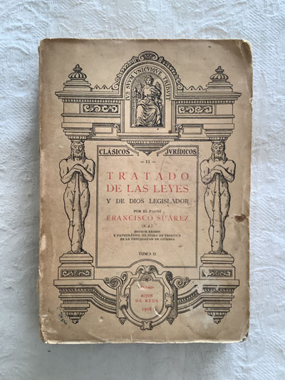 Tratado de la leyes y de Dios legislador (II)