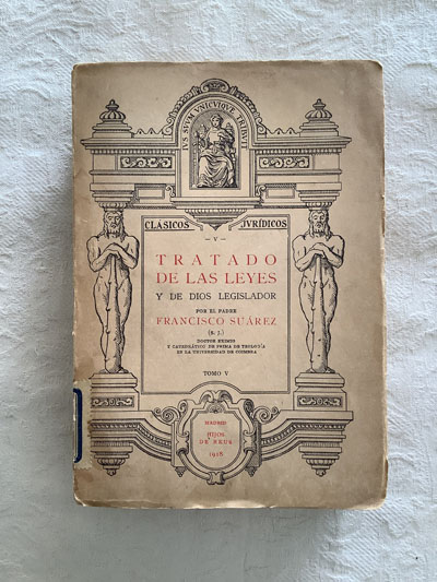 Tratado de la leyes y de Dios legislador (V)