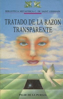 TRATADO DE LA RAZON TRANSPARENTE.