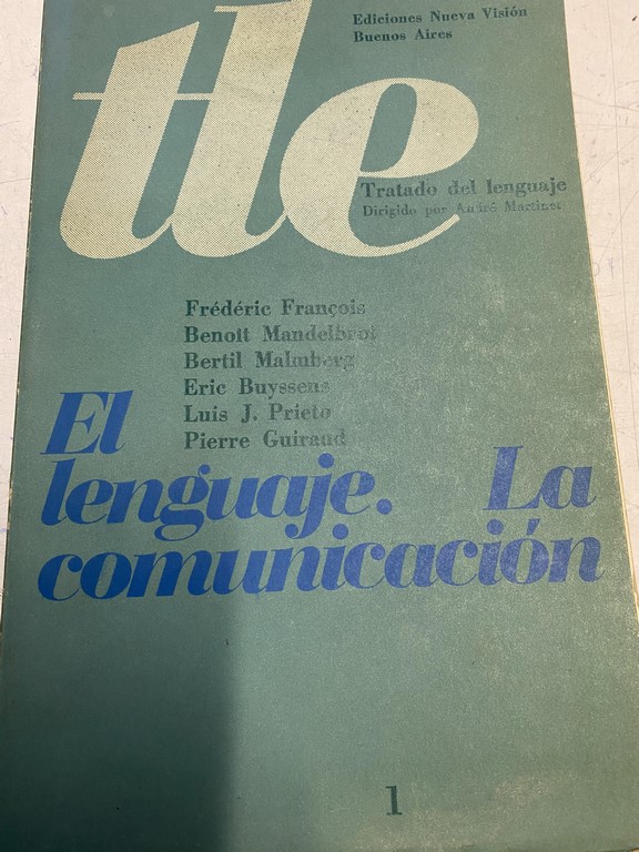 TRATADO DEL LENGUAJE. 1. EL LENGUAJE. LA COMUNICACIÓN.