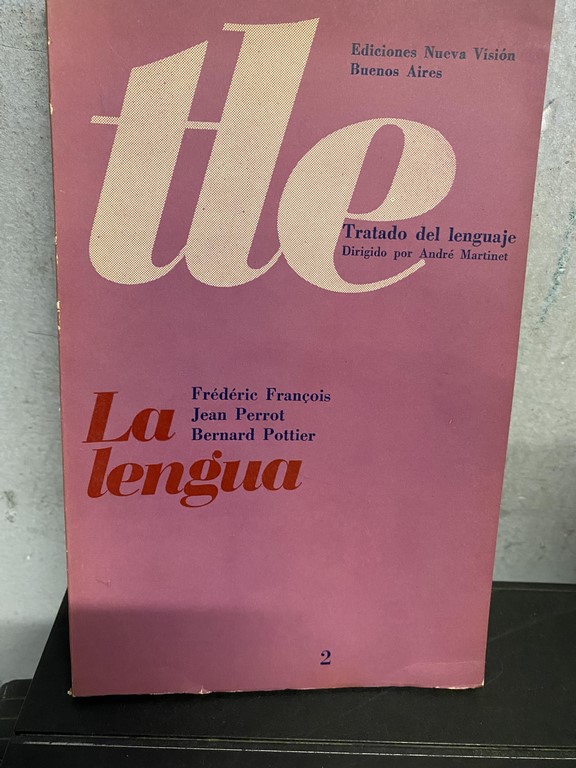 TRATADO DEL LENGUAJE. 2. LA LENGUA.