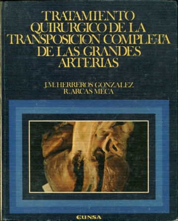 TRATAMIENTO QUIRÚRGICO DE LA TRANSPOSICIÓN COMPLETA DE LAS GRANDES ARTERIAS.