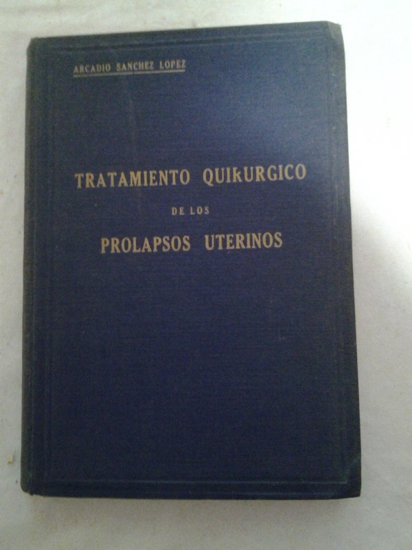 Tratamiento Quirurgico de los prolapsos uterinos