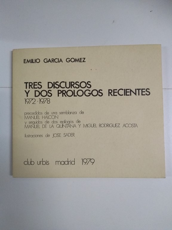 Tres discursos y dos prólogos recientes, 1972 - 1978