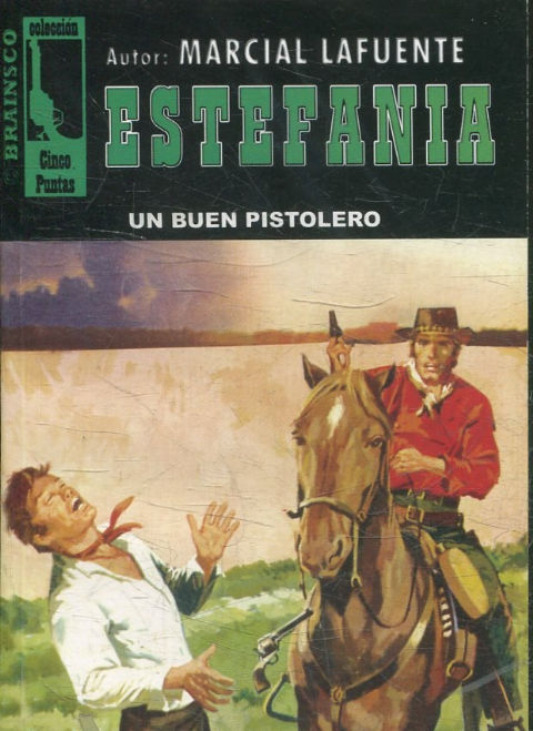 UN BUEN PISTOLERO.