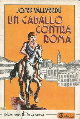 UN CABALLO CONTRA ROMA.