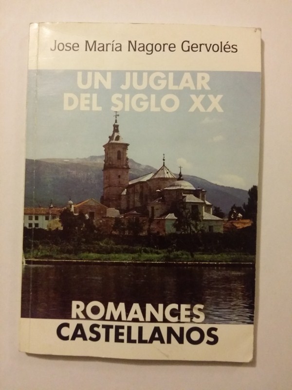 Un juglar del siglo XX. Romances castellanos