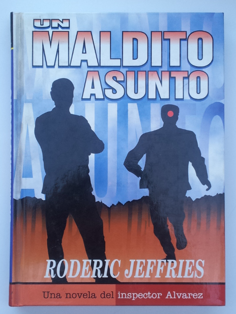 Un maldito asunto. Una novela del inspector Álvarez