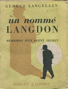 Un nommé Langdon - Mémoires d'un agent secret.