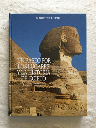 Un paseo por los lugares y la historia de Egipto