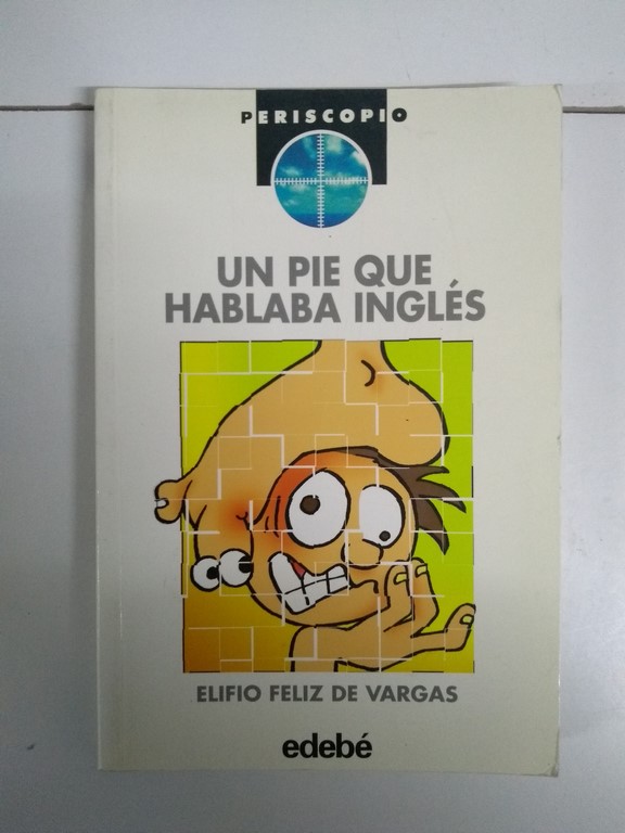 Un pie que hablaba inglés