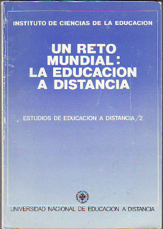 UN RETO MUNDIAL: LA EDUCACION A DISTANCIA.