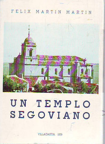 UN TEMPLO SEGOVIANO.