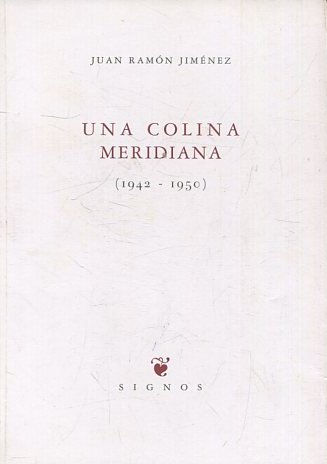 UNA COLINA MERIDIANA (1942-1950).