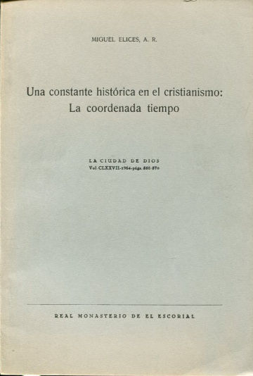 UNA CONSTANTE HISTORICA EN EL CRISTIANISMO: LA COORDENADA TIEMPO.