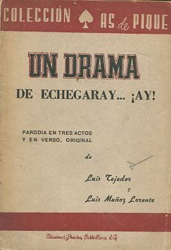 UN DRAMA DE ECHEGARAY... ¡AY!.