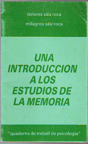 UNA INTRODUCCIÓN A LOS ESTUDIOS DE LA MEMORIA.