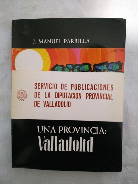 Una Provincia: Valladolid