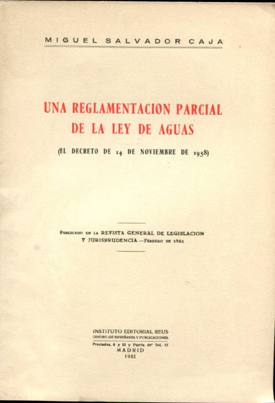 UNA REGLAMENTACIÓN PARCIAL DE LA LEY DE AGUAS (EL DECRETO DE 14 DE NOVIEMBRE DE 1958).