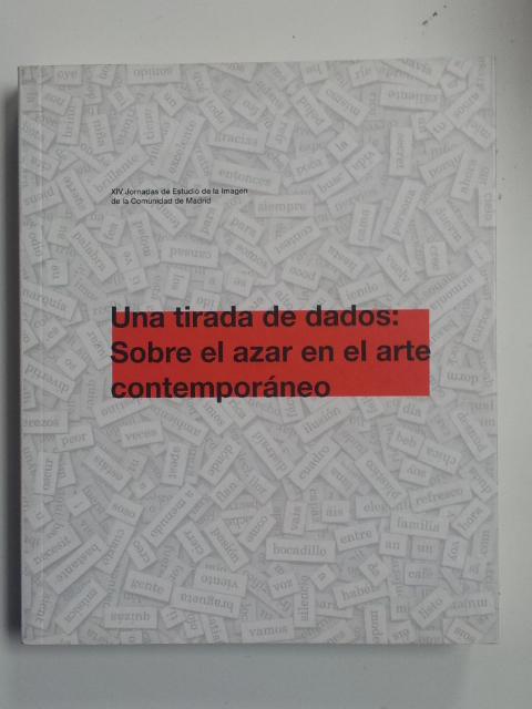 Una tirada de dados: sobre el azar en el arte contemporaneo