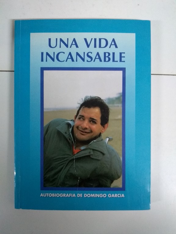 Una vida incansable