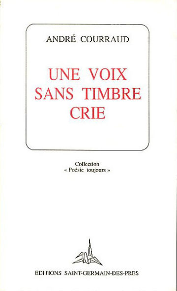 UNE VOIX SANS TIMBRE CRIE.