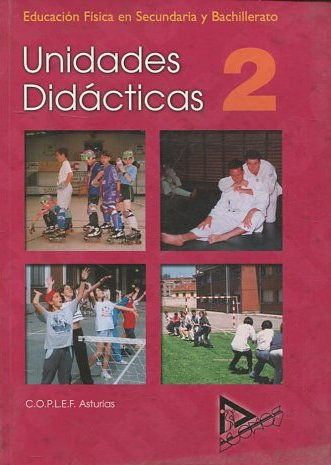 UNIDADES DIDACTICAS 2. EJEMPLIFICACION Y RECURSOS PARA EL CURRICULO.