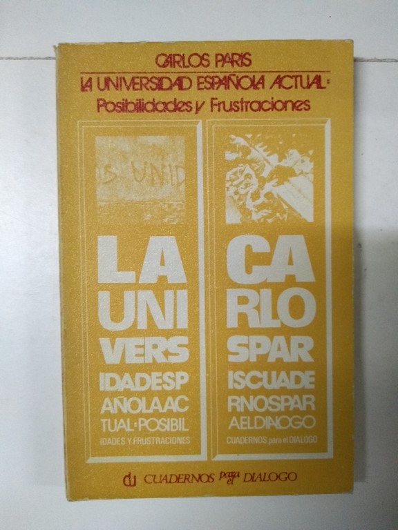 Universidad Española Actual: Posibilidades y frustraciones