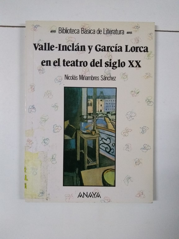 Valle-Inclán y García Lorca en el teatro del siglo XX