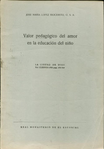 VALOR PEDAGOGICO DEL AMOR EN LA EDUCACION DEL NIÑO.