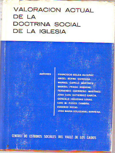 VALORACION ACTUAL DE LA DOCTRINA SOCIAL DE LA IGLESIA.