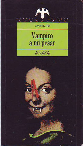 VAMPIRO A MI PESAR.