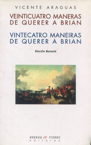 VEINTICUATRO MANERAS DE QUERES A BRIAN/ VINTECATRO MANEIRAS DE QUERER A BRIAN.