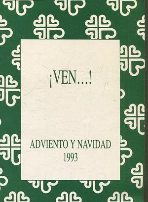 ¡VEN! ADVIENTO Y NAVIDAD 1993.