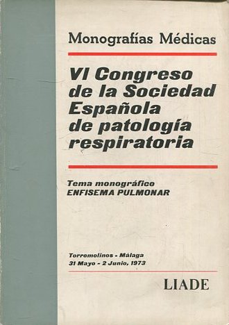 VI CONGRESO DE LA SOCIEDAD ESPAÑOLA DE PATOLOGIA RESPIRATORIA.