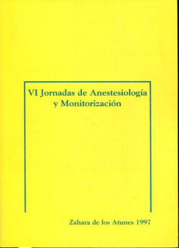 VI JORNADAS DE ANESTESIOLOGIA Y MONITORIZACION.