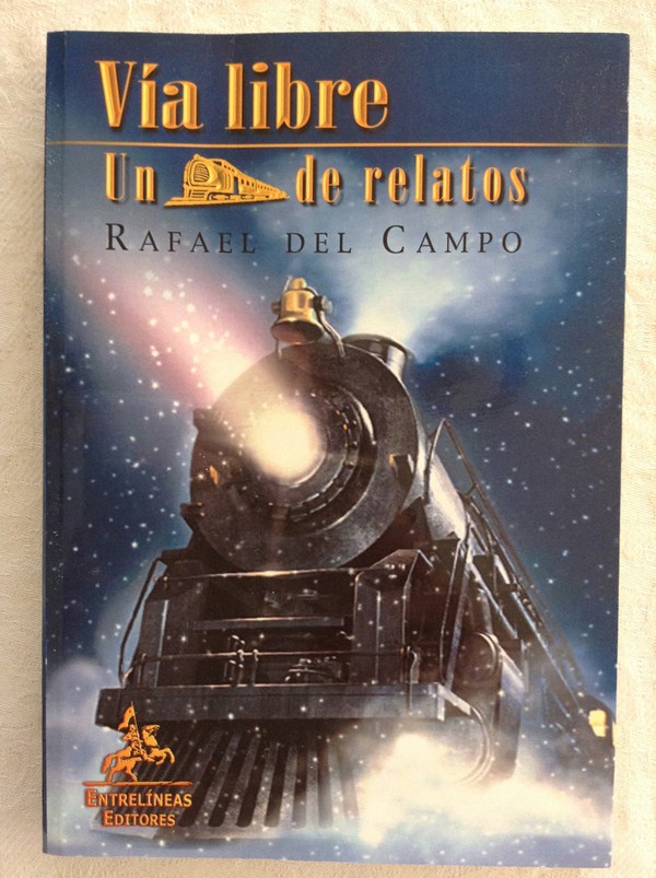 Vía libre. Un tren de relatos