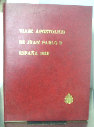 VIAJE APOSTOLICO DE JUAN PABLO II A ESPAÑA. TESTIGO DE ESPERANZA.