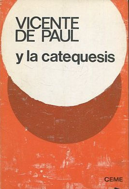 VICENTE DE PAUL Y LA CATEQUESIS.