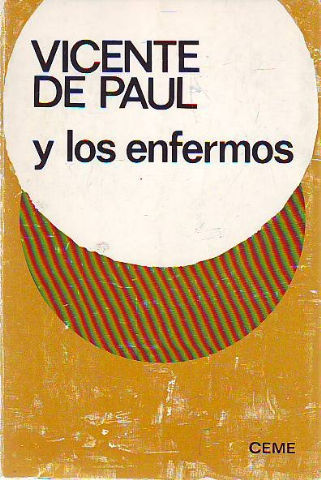 VICENTE DE PAUL Y LOS ENFERMOS.