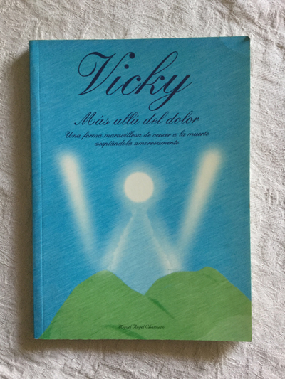 Vicky. Mas allá del dolor