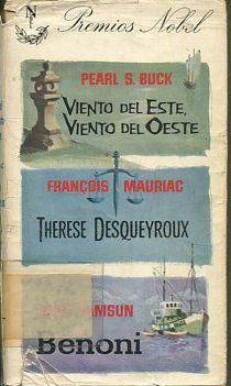 VIENTO DEL ESTE, VIENTO DEL OESTE. -THERESE DESQUEYROUX. - BENONI.