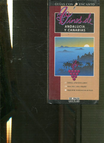 VINOS DE ANDALUCIA Y CANARIAS BODEGAS COMENTARIOS Y PLANOS VINOS DATOS CATAS Y ETIQUETAS MAPAS DE LAS DENOMINACIONES DE ORIGEN.