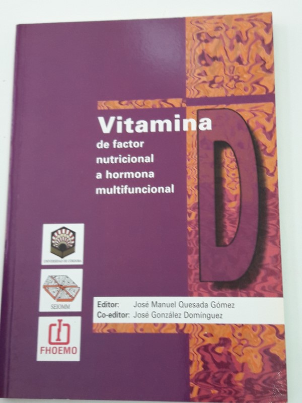 Vitamina de factor nutricional a hormona multifuncional