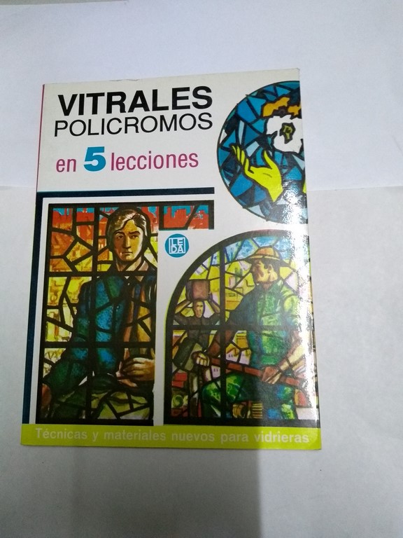 Vitrales policromos en 5 lecciones